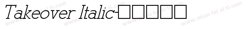 Takeover Italic字体转换